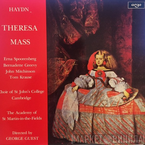 Joseph Haydn, Erna Spoorenberg, Bernadette Greevy, John Mitchinson, Tom Krause, St. John's College Choir, The Academy Of St. Martin-in-the-Fields, George Guest  - Theresa Mass
