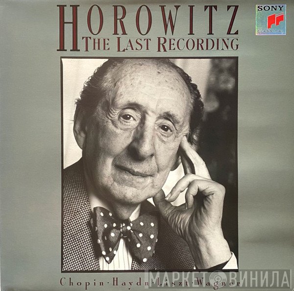 Joseph Haydn, Frédéric Chopin, Franz Liszt, Richard Wagner, Vladimir Horowitz - The Last Recording