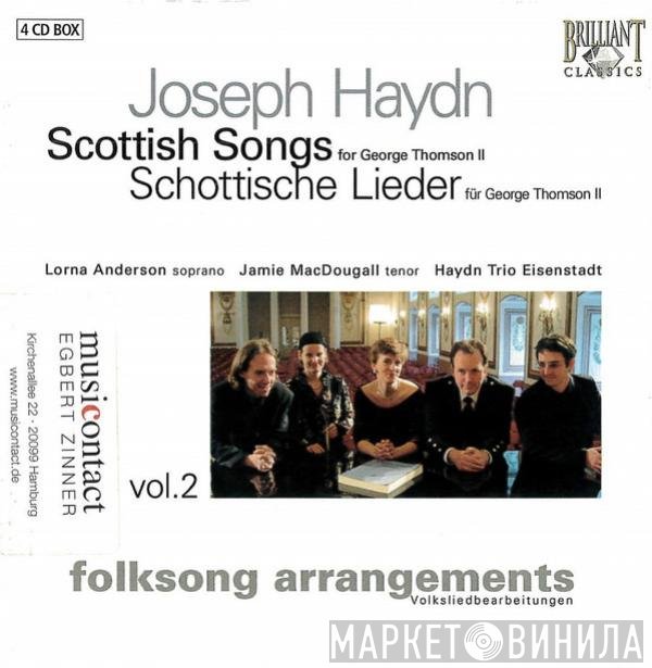Joseph Haydn, Jamie MacDougall, Lorna Anderson, Haydn Trio Eisenstadt - Scottish Songs For George Thomson II = Schottische Lieder Für George Thomson II