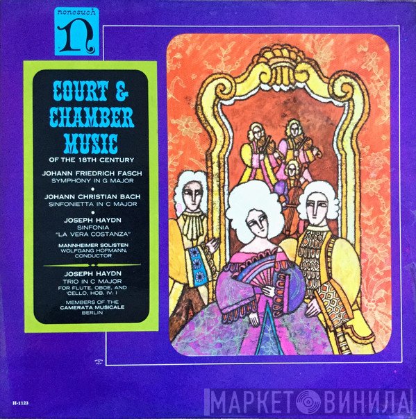 Joseph Haydn, Johann Christian Bach, Johann Friedrich Fasch - Court & Chamber Music Of The 18th Century