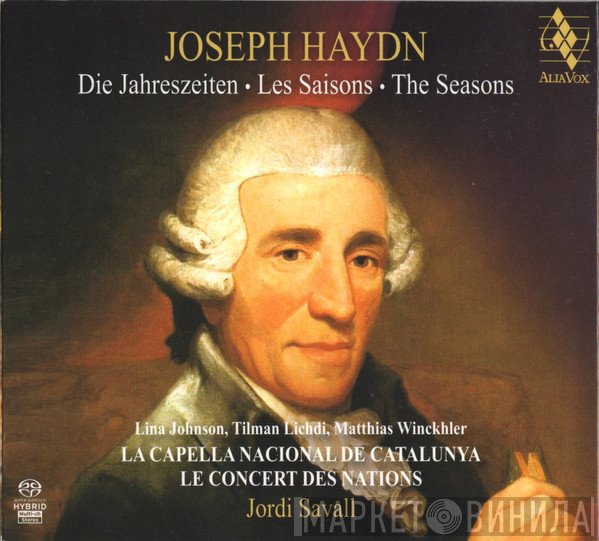 Joseph Haydn, Jordi Savall, La Capella Reial De Catalunya, Le Concert Des nations, Tilman Lichdi, Matthias Winckhler, Lina Johnson - Die Jahreszeiten · Les Saisons · The Seasons
