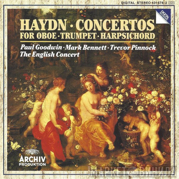 Joseph Haydn, Mark Bennett , Trevor Pinnock, Paul Goodwin , The English Concert - Concertos For Oboe, Trumpet, Harpsichord