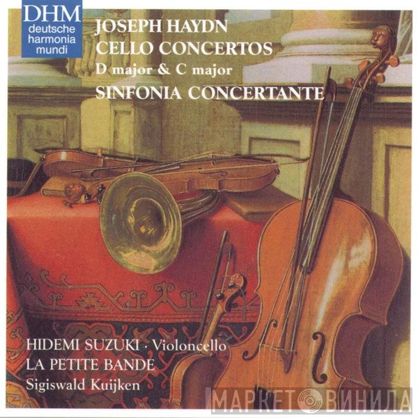 Joseph Haydn, Sigiswald Kuijken, La Petite Bande, Hidemi Suzuki - Cello Concertos D Major & C Major; Sinfonia Concertante