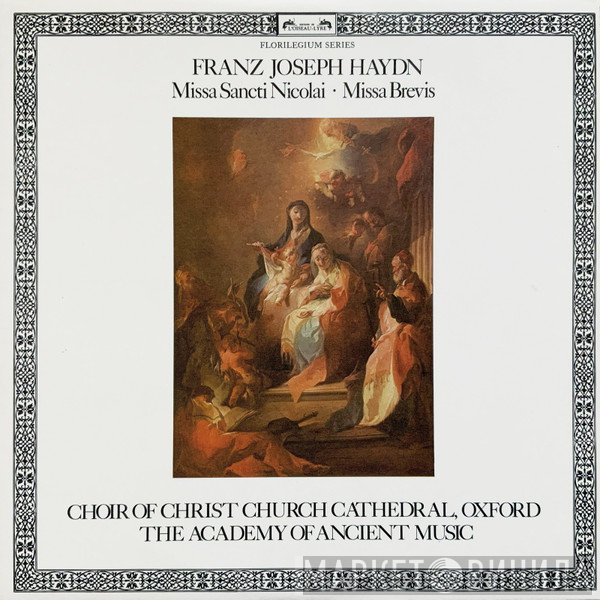 Joseph Haydn, The Academy Of Ancient Music, The Choir Of Christ Church Cathedral - Missa Sancti Nicolai ∙ Missa Brevis