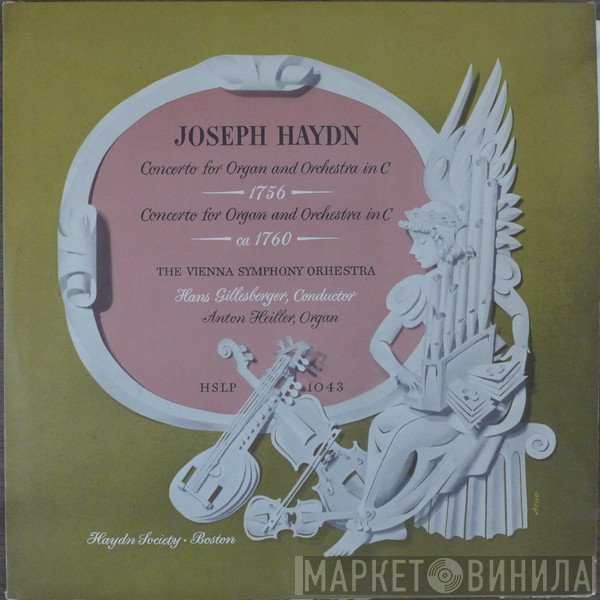 Joseph Haydn, Wiener Symphoniker, Anton Heiller, Hans Gillesberger - Concerto for Organ and Orchestra in C (1756), Concerto for Organ and Orchestra in C (1760)