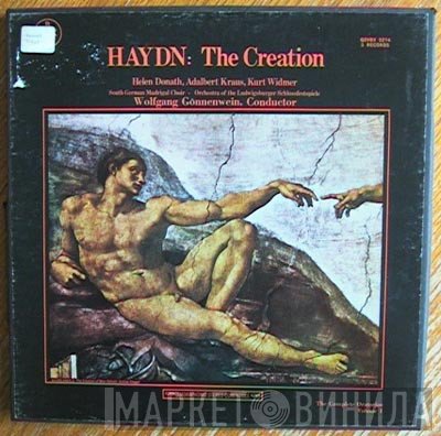 Joseph Haydn, Wolfgang Gönnenwein, Der Süddeutsche Madrigalchor, Orchester Der Ludwigsburger Schlossfestspiele, Helen Donath, Adalbert Kraus, Kurt Widmer  - The Creation