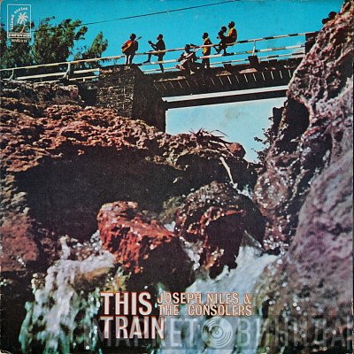 Joseph Niles And The Consolers - This Train