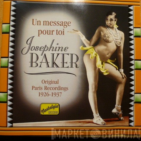 Josephine Baker - Un Message Pour Toi - Original Paris Recordings 1926 - 1937