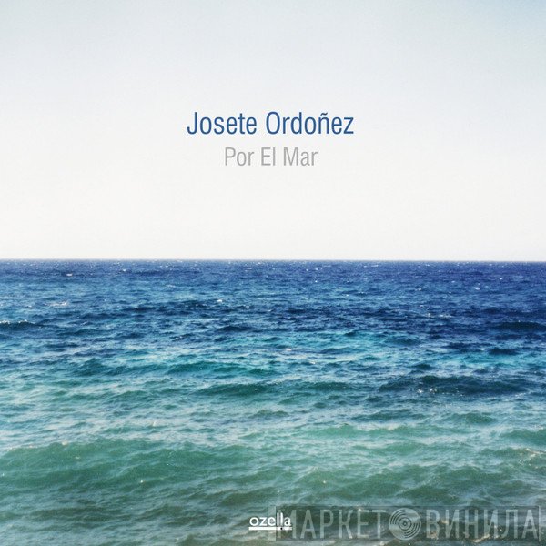 Josete Ordoñez - Por El Mar