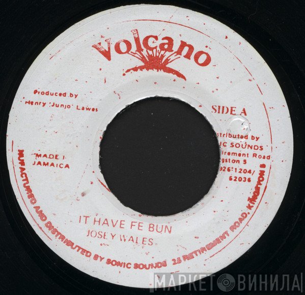 Josey Wales - It Have Fe Bun