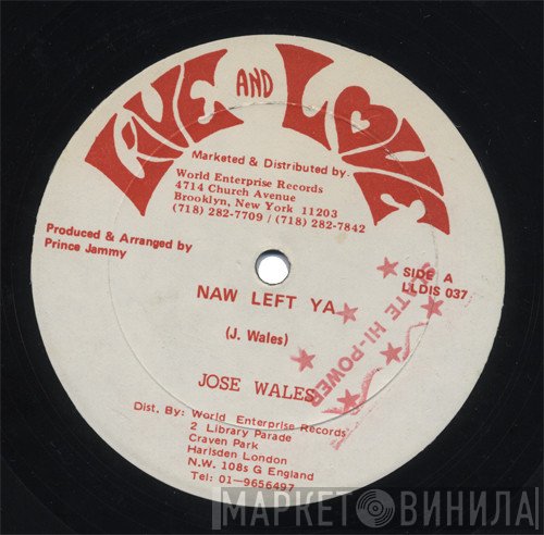 Josey Wales, King Jammy All Stars - Naw Left Ya