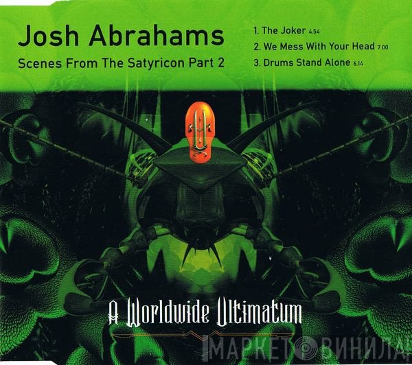 Josh Abrahams - Scenes From The Satyricon Part 2