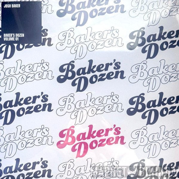 Josh Baker  - Baker’s Dozen Volume 1