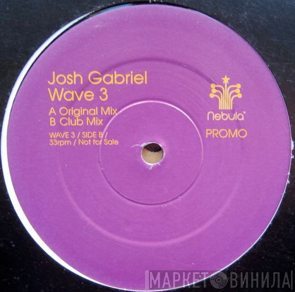 Josh Gabriel - Wave 3