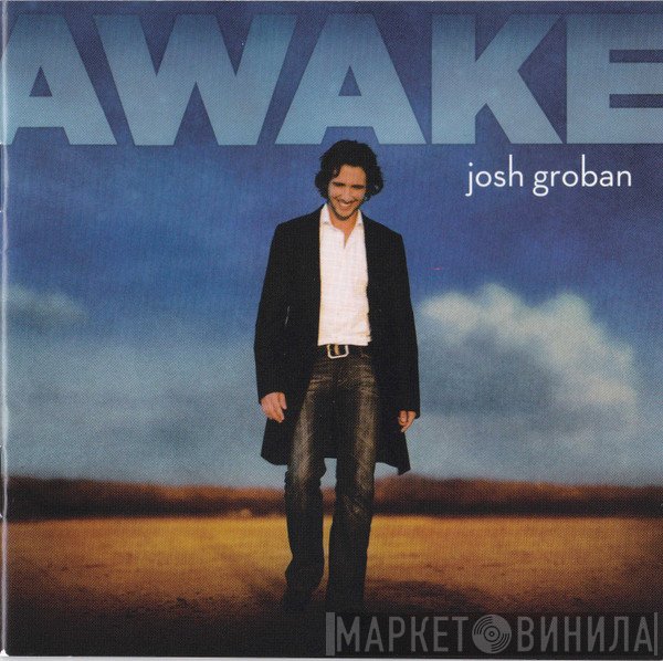 Josh Groban  - Awake