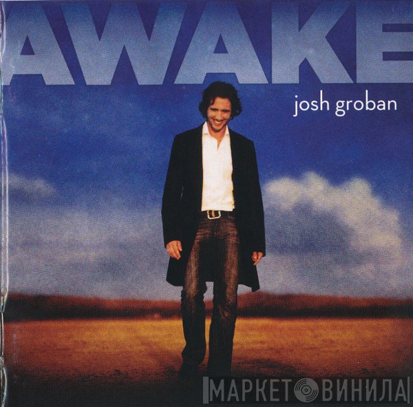 Josh Groban  - Awake