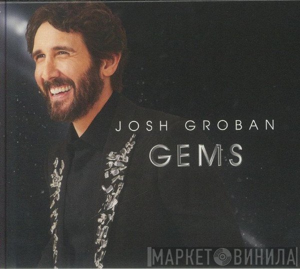Josh Groban - Gems