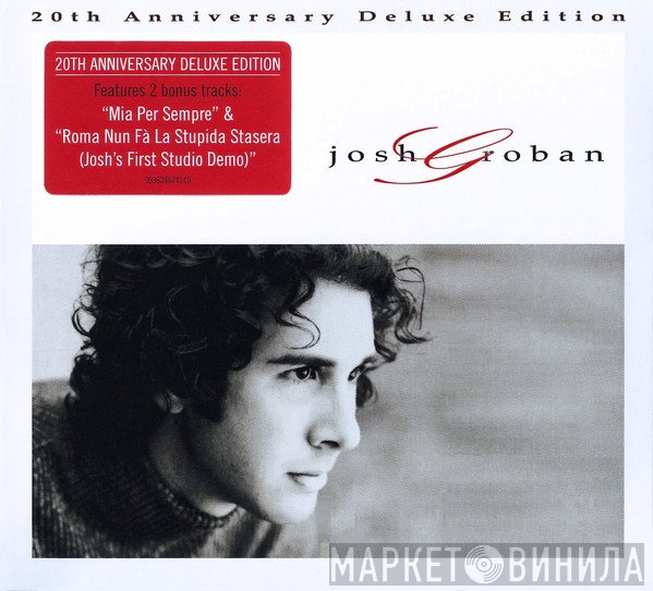 Josh Groban - Josh Groban 20th Anniversary Deluxe Edition