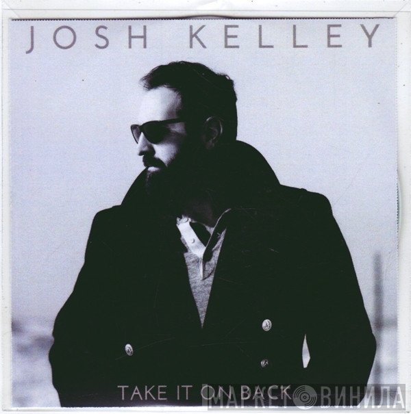 Josh Kelley - Take It On Back