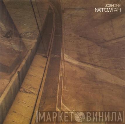 Josh One  - Narrow Path