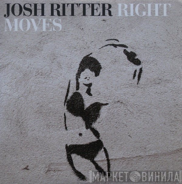 Josh Ritter  - Right Moves