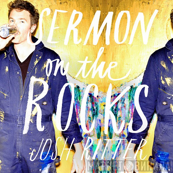 Josh Ritter  - Sermon On The Rocks
