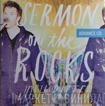 Josh Ritter  - Sermon On The Rocks