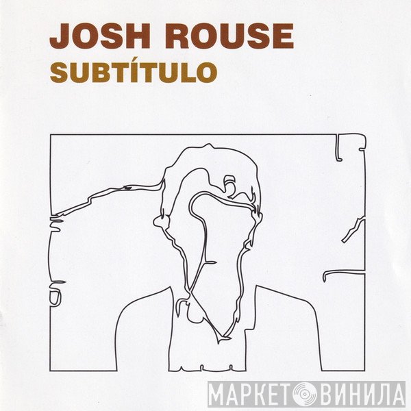 Josh Rouse  - Subtítulo