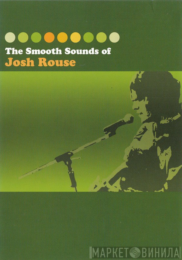 Josh Rouse - The Smooth Sounds Of Josh Rouse