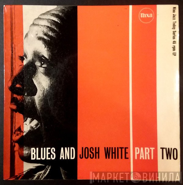 Josh White - Blues And Josh White Part Two
