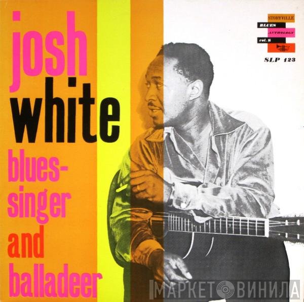 Josh White  - Blues Singer And Balladeer