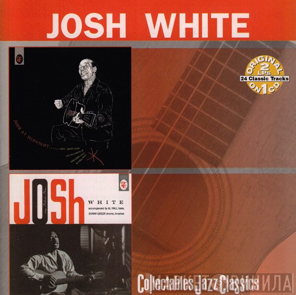 Josh White - Josh At Midnight / Ballads & Blues