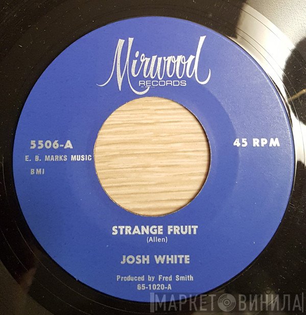 Josh White  - Strange Fruit