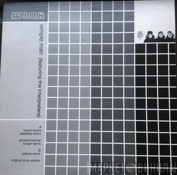 Josh Wink  - Simple Man (Featuring The Interpreters)