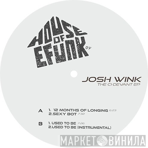 Josh Wink - The Ci-Devant EP