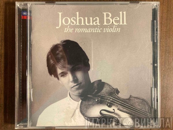 Joshua Bell - The Romantic Violin