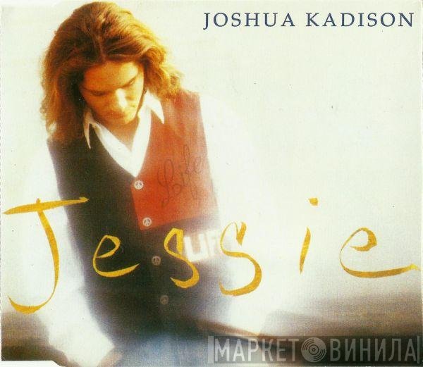 Joshua Kadison - Jessie
