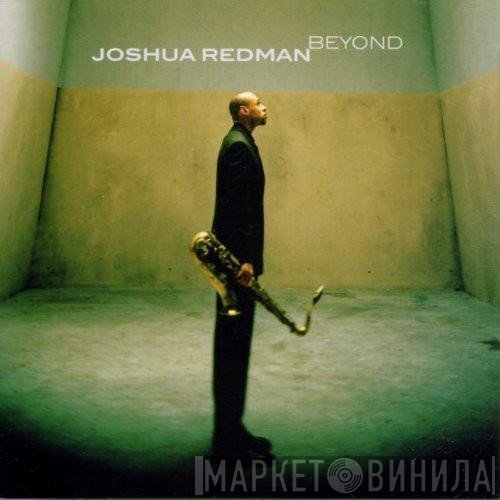 Joshua Redman - Beyond