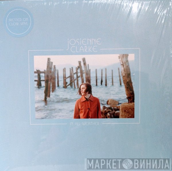 Josienne Clarke - In All Weather
