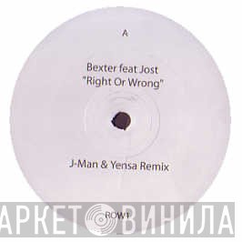 Jost , Bexter  - Right Or Wrong