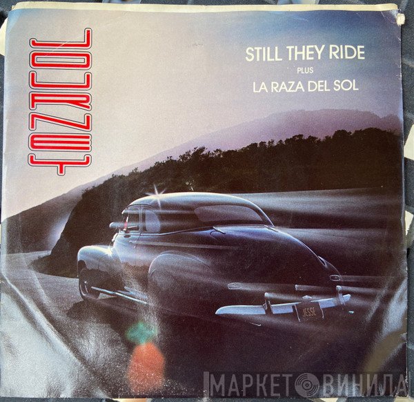 Journey  - Still They Ride / La Raza Del Sol