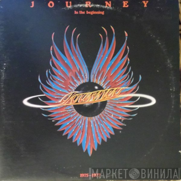 Journey  - In The Beginning - 1975-1977