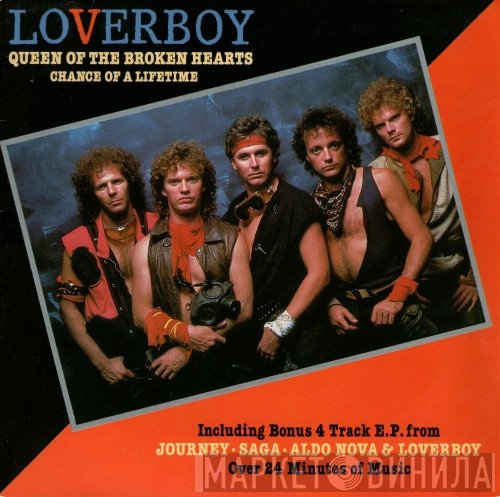 Journey, Loverboy, Saga , Aldo Nova - Queen Of The Broken Hearts