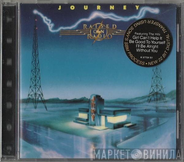 Journey  - Raised On Radio