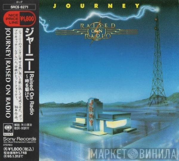 Journey  - Raised On Radio