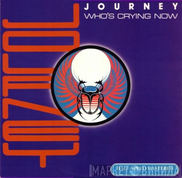 Journey - Who's Crying Now