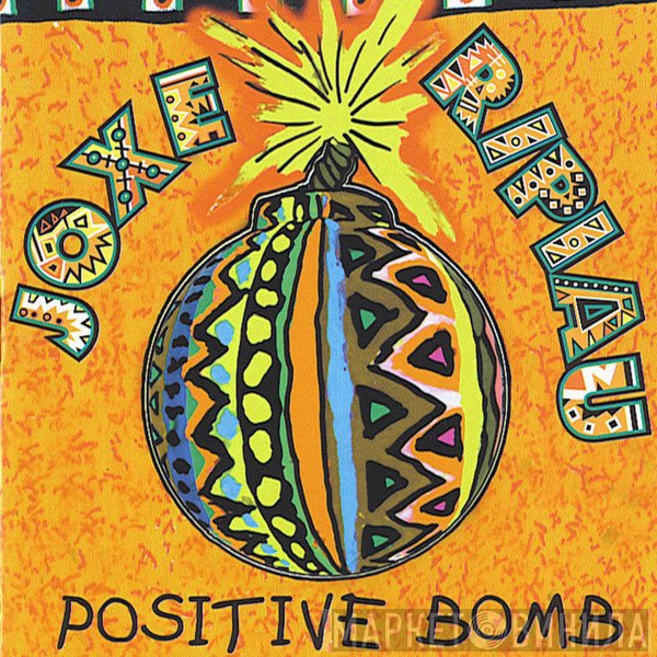 Joxe Ripiau  - Positive Bomb
