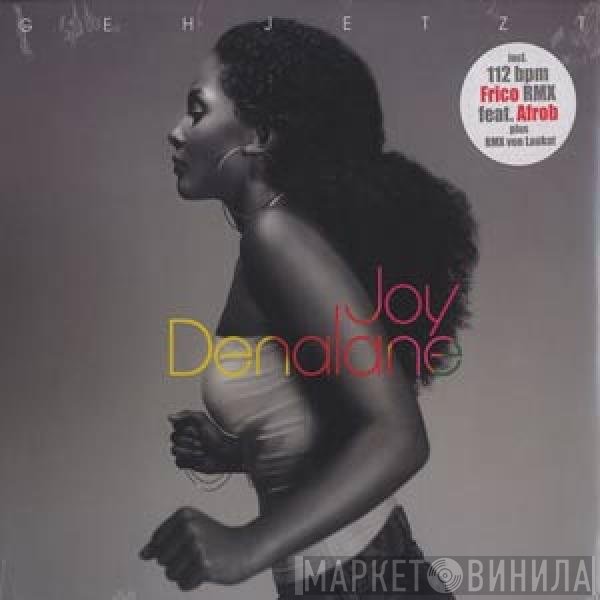 Joy Denalane  - Geh Jetzt
