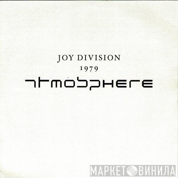 Joy Division  - Atmosphere