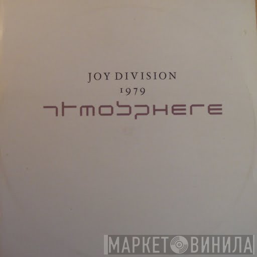 Joy Division  - Atmosphere